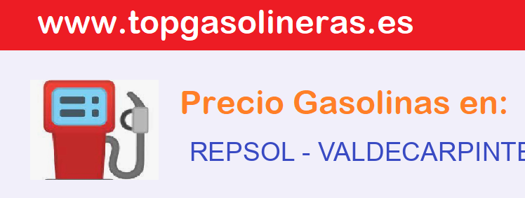 Precios gasolina en REPSOL - valdecarpinteros